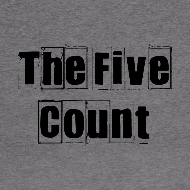 The Five Count - Vintage Black Logo by thefivecount